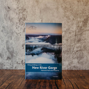 Hiking and Biking in the New River Gorge - R. Bryan Simon