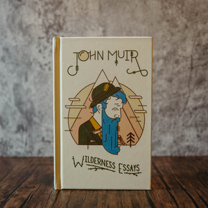 Wilderness Essays - John Muir