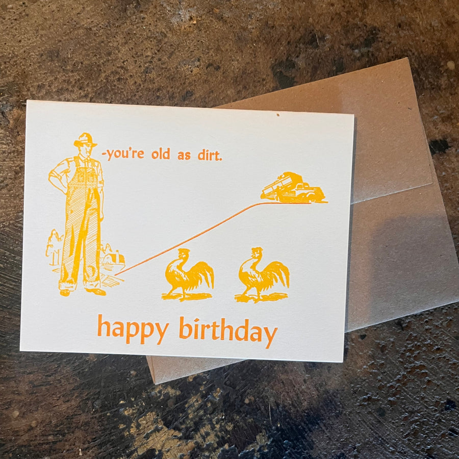 You’re Old as Dirt Birthday Card - Base Camp Printing