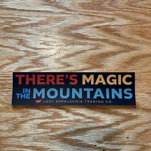 There’s Magic in the Mountains Sticker