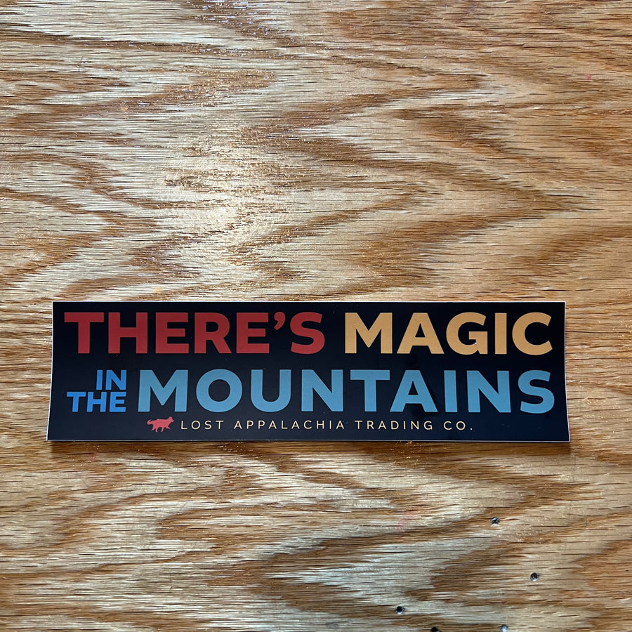 There’s Magic in the Mountains Sticker