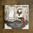 Load image into Gallery viewer, How to Make Friends with a Ghost - Rebecca Green
