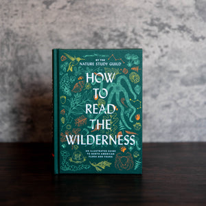 How to Read the Wilderness by Nature Study Guild