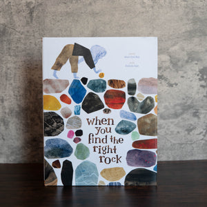 When You Find the Right Rock by Mary Lyn Ray