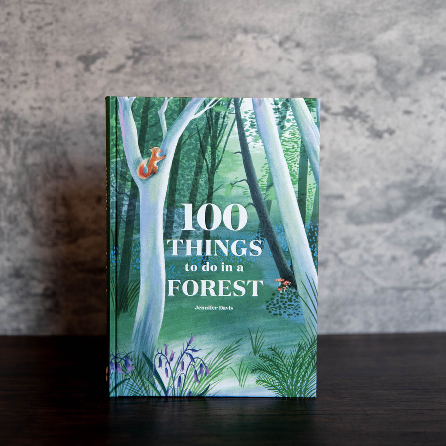 100 Things to do in the Forest by Jennifer Davis