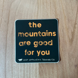 Mountains Are Good For You Sticker