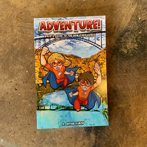 Adventure!  A Kid’s Guide to the NRG - R. Bryan Simon